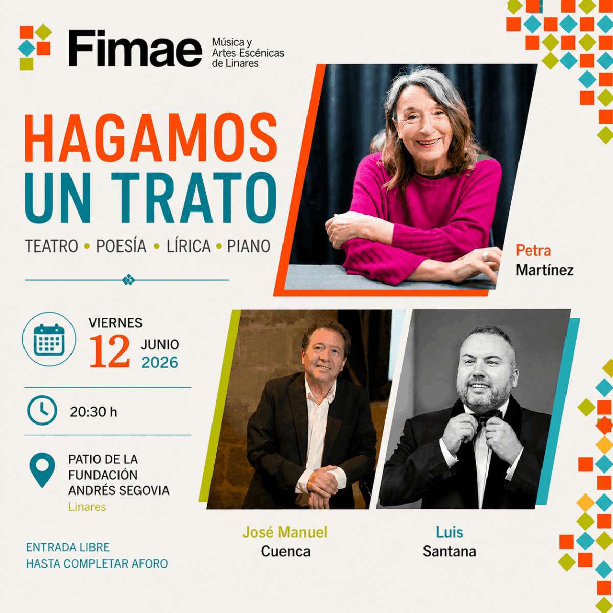 Hagamos un trato con Petra Martínez Luis Santana y José Manuel Cuenca en FIMAE Linares 2026